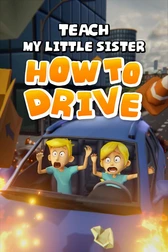 Обложка Teach My Little Sister How To Drive